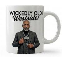 Dyzi Wickedly Old Westside Quote Ceramic Coffee Mug White
