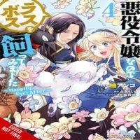 Sarasa Nagase I'm the Villainess, So I'm Taming the Final Boss, Vol. 4 (manga)