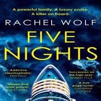 Rachel Wolf Five Nights : Agatha Christie meets Succession in this twisty