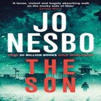 Jo Nesbo The Son : The gritty Sunday Times bestseller that'll keep you