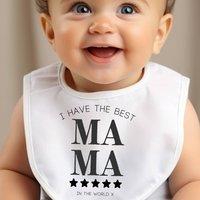 Aye Do Gifts I Have the Best Mama Baby Outfit: Bib in White