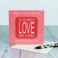Uniqueful Personalised All You Need Coaster Card Birthday Gift for Friend in Red