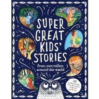 Kim Normanton Super Great Kids' Stories : From storytellers around the world