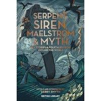 TBD Serpent, Siren, Maelstrom & Myth : Sea Stories & Folktales from