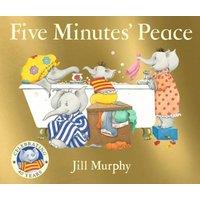 Jill Murphy Five Minutes' Peace : 40th anniversary edition of the beloved