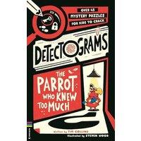 Tim Collins Detectograms: The Parrot Who Knew Too Much : Over 45 Mystery