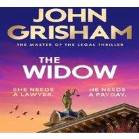 John Grisham The Widow : the unforgettable new courtroom drama from the master