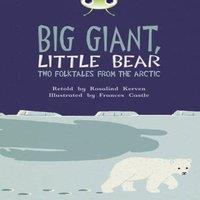 Rosalind Kerven Bug Club Independent Fiction Year 3 Brown B Big Giant, Little Bear