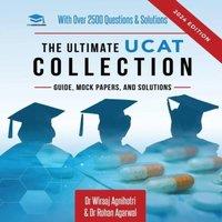 Rohan Agarwal The Ultimate UCAT Collection: New Edition with over 2500 questions