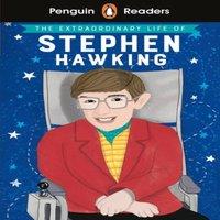 TBD Penguin Readers Level 3: The Extraordinary Life of Stephen Hawking