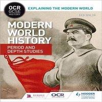 Ben Walsh OCR GCSE History Explaining the Modern World: Modern World History