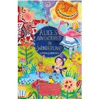 Lewis Carroll Alice's Adventures in Wonderland: ARTHOUSE Unlimited Special