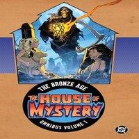 Len Wein House of Mystery: The Bronze Age Omnibus Vol. 1: (New Edition)