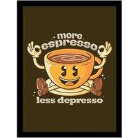 Pyramid International More Espresso Less Depresso Framed Poster