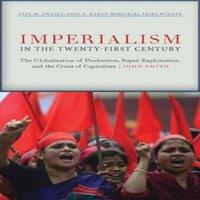 John Smith Imperialism in the Twenty-First Century: Globalization