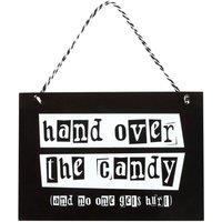 Something Different Hand Over The Candy Hanging Plaque in Black