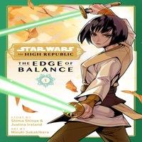 Shima Shinya Star Wars: The High Republic: The Edge of Balance, Vol. 1