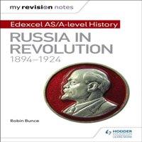 Robin Bunce My Revision Notes: Edexcel AS/A-level History: Russia in