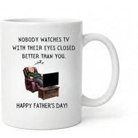 Dyzi Funny Dad Mug Nobody Watches TV With Their Eyes Closed Ceramic Cup in White