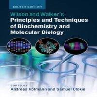 Cambridge University Press Wilson & Walker's Principles & Techniques of Biochemistry and