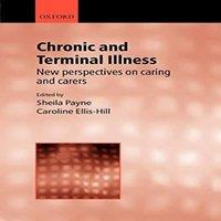 Oxford University Press Chronic & Terminal Illness: New Perspectives on Caring and