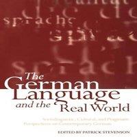 Oxford University Press The German Language & the Real World: Sociolinguistic, Cultural
