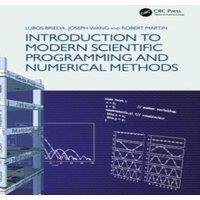 Robert Martin Introduction to Modern Scientific Programming & Numerical