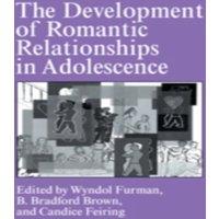 Cambridge University Press The Development of Romantic Relationships in Adolescence Paperback