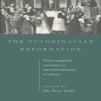 Cambridge University Press The Scandinavian Reformation: From Evangelical Movement to