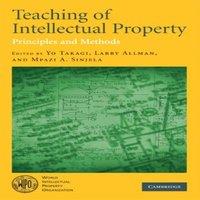 Cambridge University Press Teaching of Intellectual Property: Principles & Methods