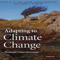 Cambridge University Press Adapting to Climate Change: Thresholds, Values, Governance