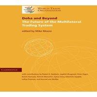 Cambridge University Press Doha & Beyond: The Future of the Multilateral Trading System
