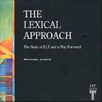 Michael Lewis The Lexical Approach: The State of ELT & a Way Forward Paperback