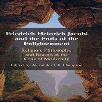Cambridge University Press Friedrich Heinrich Jacobi & the Ends of the Enlightenment