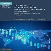 Cambridge University Press The Making of an International Investment Facilitation Framework