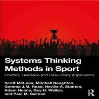 Scott McLean Systems Thinking Methods in Sport: Practical Guidance & Case