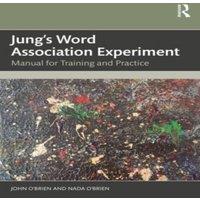 John O'Brien Jung's Word Association Experiment: Manual for Training and