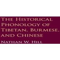 Nathan Hill The Historical Phonology of Tibetan, Burmese, & Chinese Hardback