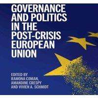 Cambridge University Press Governance & Politics in the Post-Crisis European Union Hardback