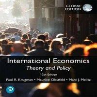 Paul Krugman International Economics: Theory & Policy, Global Edition