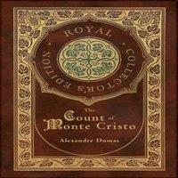 Alexandre Dumas The Count of Monte Cristo (Royal Collector's Edition) (Case in White