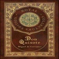 Miguel De Cervantes Don Quixote (Royal Collector's Edition) (Case Laminate Hardcover