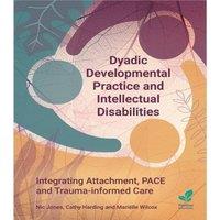 Nic Jones Dyadic Developmental Practice & Intellectual Disability: