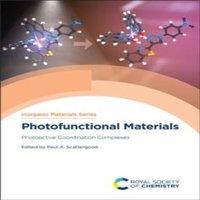 Royal Society of Chemistry Photofunctional Materials : Photoactive Coordination Complexes