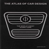 Jason Barlow The Atlas of Car Design: The World's Most Iconic Cars (Onyx