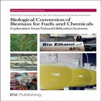 Royal Society of Chemistry Biological Conversion of Biomass for Fuels & Chemicals :