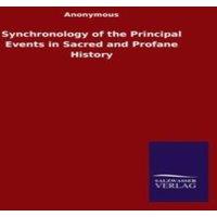 Anonymous Synchronology of the Principal Events in Sacred & Profane