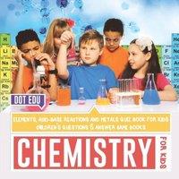 Dot EDU Chemistry for Kids Elements, Acid-Base Reactions & Metals Quiz