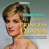 Baby Professor Biographies for Kids - All about Princess Diana: Learning about