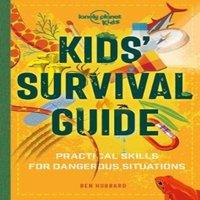 Ben Hubbard Lonely Planet Kids Kids' Survival Guide : Practical Skills for